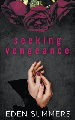 Seeking Vengeance by Summers, Eden