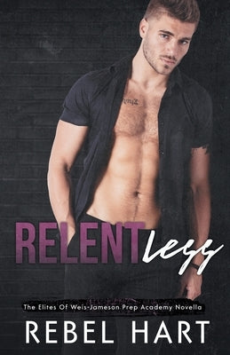 Relentless by Hart, Rebel