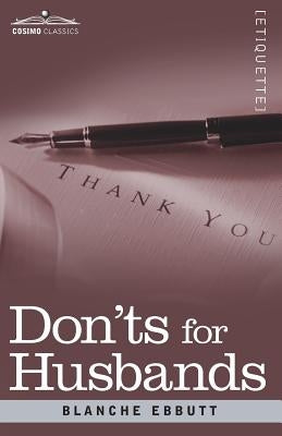 Don'ts for Husbands by Ebbutt, Blanche