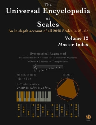 The Universal Encyclopedia of Scales Volume 12: Master Index by Ramos, Ariel J.