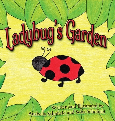 Ladybug's Garden by Schofield, Anabella