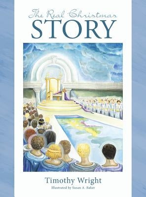 The Real Christmas Story by Wright, Timothy