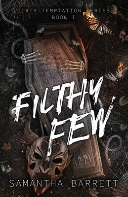 Filthy Few by Barrett, Samantha