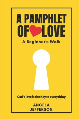 A Pamphlet of Love: A Beginner's Walk by Munyua, Wangui