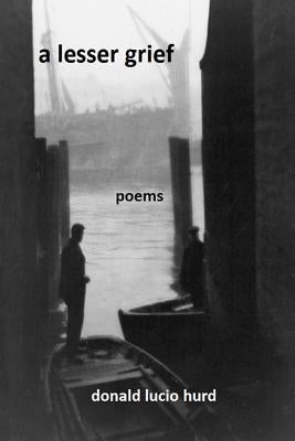 A lesser grief by Hurd, Donald Lucio