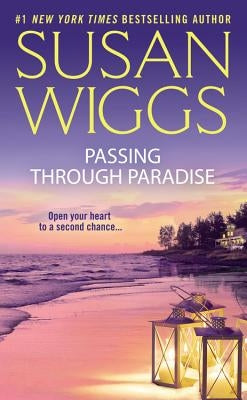 Passing Through Paradise by Wiggs, Susan