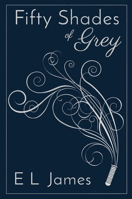 Fifty Shades of Grey 10th Anniversary Edition by James, E. L.