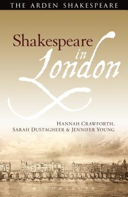 Shakespeare in London by Crawforth, Hannah
