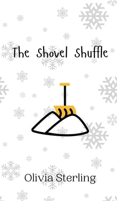 The Shovel Shuffle by Sterling, Olivia