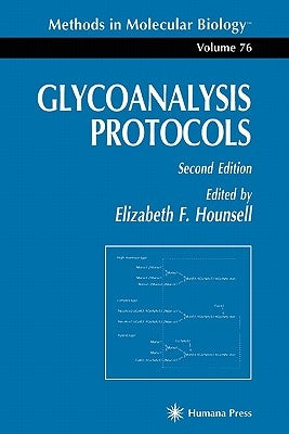 Glycoanalysis Protocols by Hounsell, Elizabeth F.