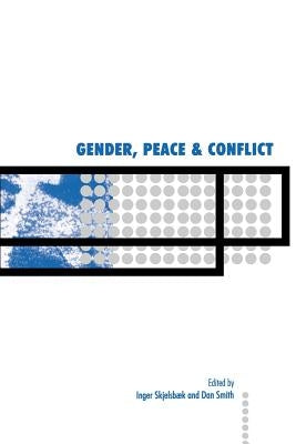Gender, Peace and Conflict by Skjelsboek, Inger