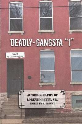 Deadly-Gangsta 1 by Petty, Lorenzo