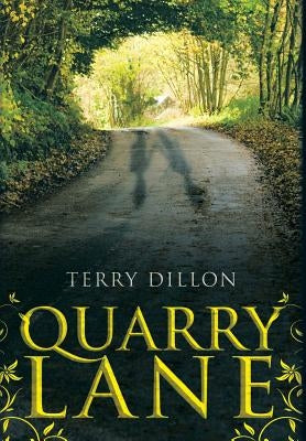 Quarry Lane by Dillon, Terence