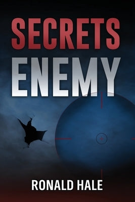 Secrets Enemy by Hale, Ronald