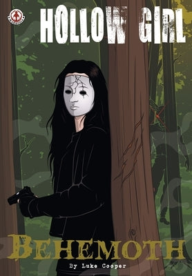 Hollow Girl: Behemoth by Cooper, Luke