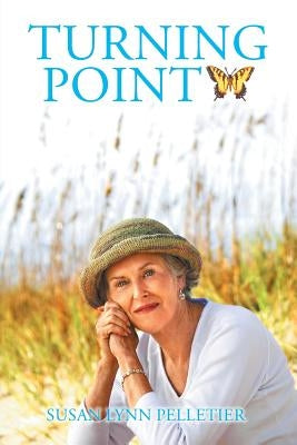 Turning Point by Pelletier, Susan Lynn