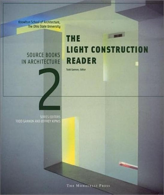 The Light Construction Reader by Kipnis, Jeffrey