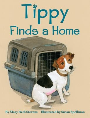 Tippy Finds a Home by Stevens, Mary Beth