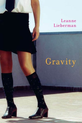 Gravity by Lieberman, Leanne