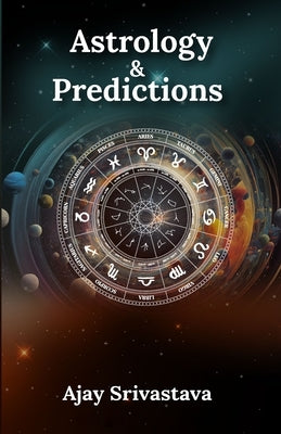 Astrology & Predictions by Srivastava, Ajay