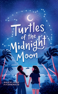Turtles of the Midnight Moon by Fitzgerald, Maria Jose