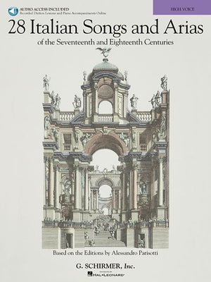 28 Italian Songs & Arias of the 17th & 18th Centuries - High Voice Book/Online Audio by Hal Leonard Corp