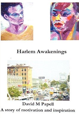 Harlem Awakenings by Papell, David