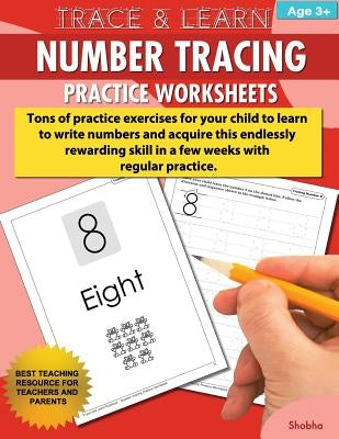 Trace & Learn Numbers Tracing Workbook Practice Worksheets: Daily Practice Guide for Pre-K Children by Shobha