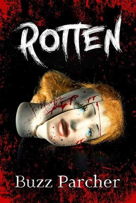 Rotten by Parcher, Buzz