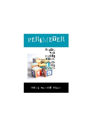Perimeter: Things You Should Know (Questions and Answers) by Leigh, Rumi Michael
