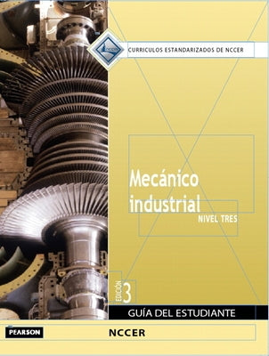 Millwright Trainee Guide in Spanish, Level 3 by Nccer
