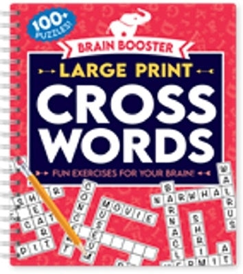 Brain Booster: Large Print Crosswords by Kidsbooks Publishing