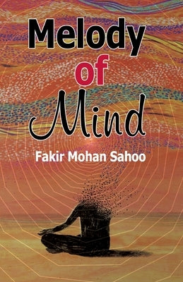 Melody of Mind by Sahoo, Fakir Mohan