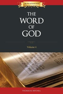 The Word of God by Mitchell, Thomas M.