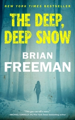The Deep, Deep Snow by Freeman, Brian