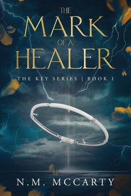 The Mark of a Healer by McCarty, N. M.
