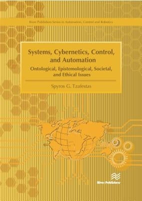 Systems, Cybernetics, Control, and Automation by Tzafestas, Spyros G.