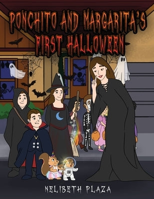 Ponchito and Margarita's First Halloween by Plaza, Nelibeth
