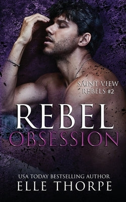 Rebel Obsession by Thorpe, Elle