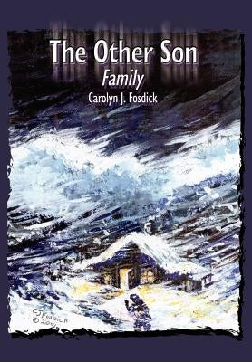 The Other Son: Family by Fosdick, Carolyn J.