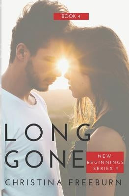 Long Gone: Inspirational Romantic Suspense by Freeburn, Christina