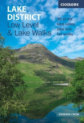 Lake District: Low Level and Lake Walks: 30 of the Best Valley, Lake and Fell Walks by Crow, Vivienne