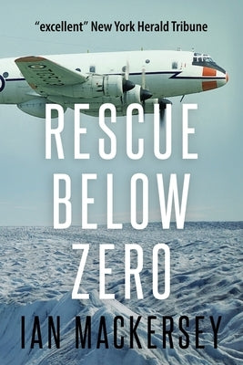 Rescue Below Zero by Mackersey, Ian