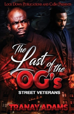 The Last of the OG's by Adams, Tranay
