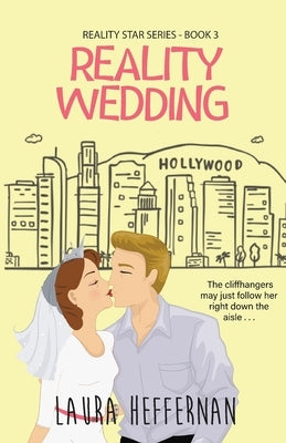 Reality Wedding by Heffernan, Laura