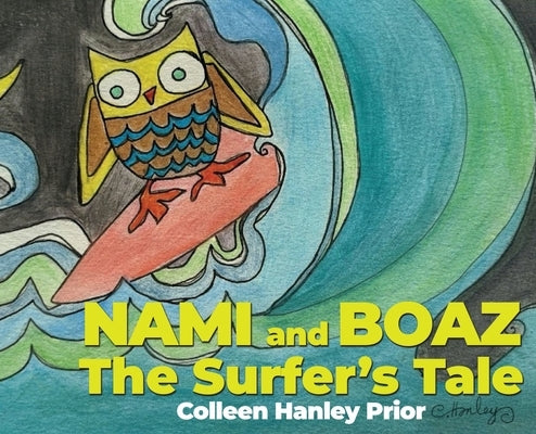 NAMI and BOAZ: The Surfer's Tale by Hanley Prior, Colleen