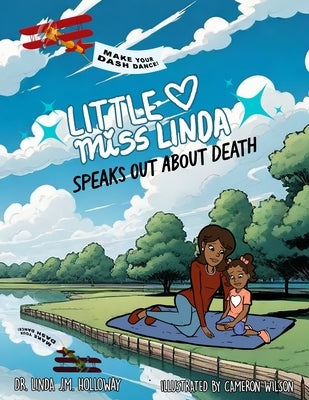 Little Miss Linda Speaks Out About Death by Holloway, Linda J. M.