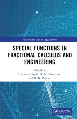 Special Functions in Fractional Calculus and Engineering by Singh, Harendra