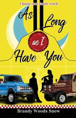 As Long As I Have You by Snow, Brandy Woods