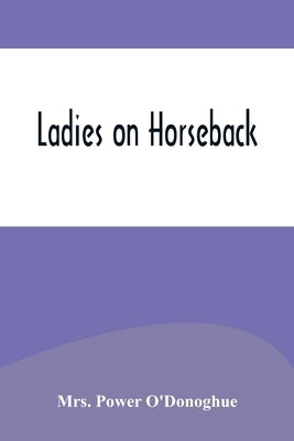Ladies on Horseback by Power O'Donoghue